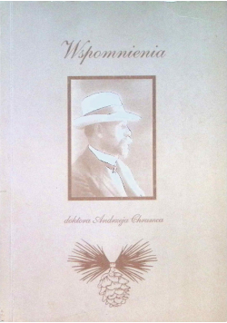 Wspomnienia doktora Andrzeja Chramca