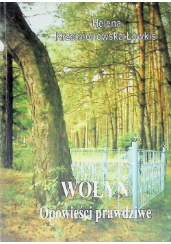 Wołyń Opowieści prawdziwe