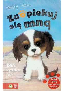 Zaopiekuj się mną Bari, wymarzony piesek