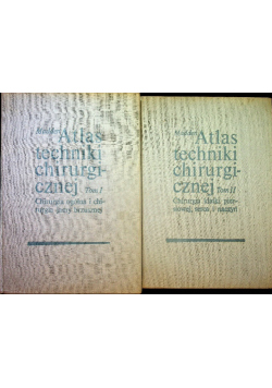 Atlas techniki chirurgicznej Tom 1 i 2