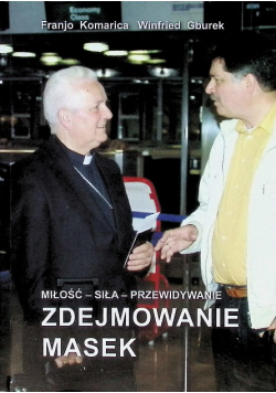 Miłość Siła Przewidywanie Zdejmowanie Masek