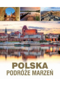 Polska Podróże marzeń