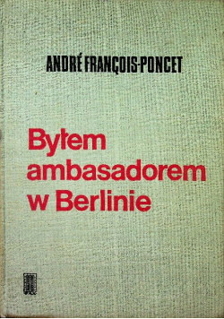Byłem ambasadorem w Berlinie
