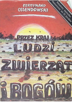 Przez kraj ludzi zwierząt i bogów