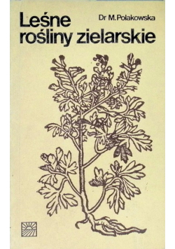 Leśne rośliny zielarskie