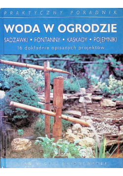 Praktyczny poradnik Woda w ogrodzie
