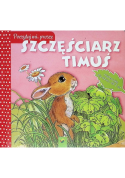Szczęściarz Timuś - Poczytaj mi prosz
