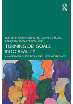 Turning DEI Goals into Reality: A Hands-On Guide to an Inclusive Workplace