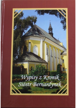 Wypisy z Kronik Sióstr Bernardynek
