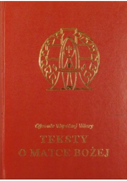 Ojcowie wspólnej wiary Teksty o Matce Bożej 3