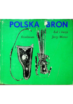 Polska broń łuk i kusza