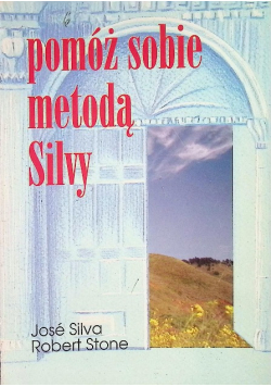 Pomóż sobie metodą Silvy