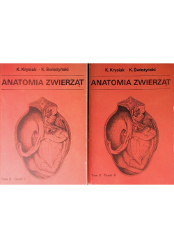 Anatomia zwierząt Tom II Część I i II