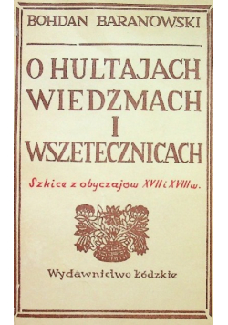 O hultajach wiedźmach i wszetecznicach