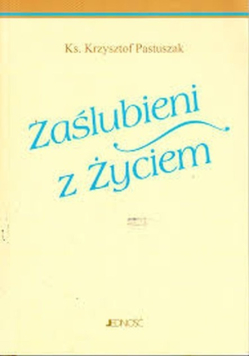 Zaślubieni z życiem