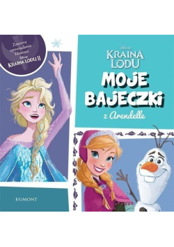 Kraina Lodu Moje bajeczki z Arendelle