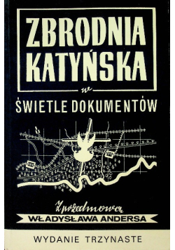 Zbrodnia katyńska w świetle dokumentów