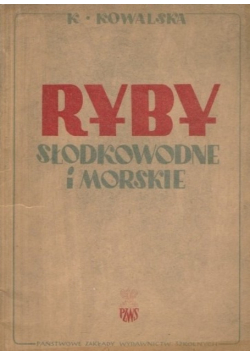 Ryby słodkowodne i morskie.