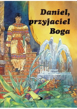 Daniel przyjaciel Boga