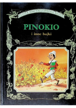 Złota encyklopedia bajek Pinokio i inne bajki