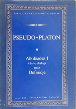 Alkibiades I i inne dialogi oraz Definicje