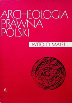 Archeologia prawna Polski