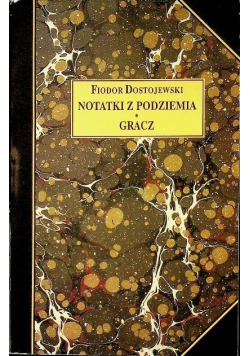 Notatki z podziemia  Gracz Tom  1