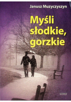 Myśli słodkie gorzkie