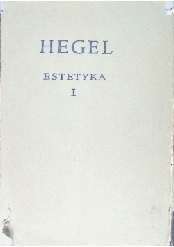 Hegel Estetyka Tom I