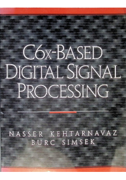 C6X Based Digital Signal Processing