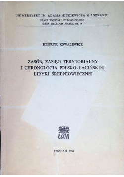 Zasób, zasięg terytorialny i chronologia polsko-łacińskiej liryki średniowiecznej