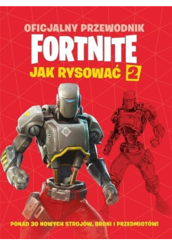 Oficjalny przewodnik Fortnite Jak rysować Część 2