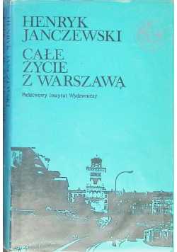 Całe życie z Warszawą