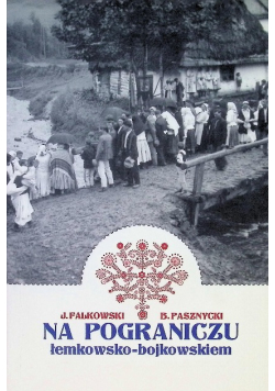 Na Pograniczu Łemkowsko - Bojkowskiem