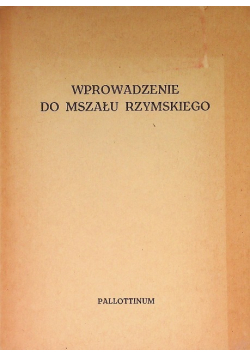 Wprowadzenie do mszału Rzymskiego