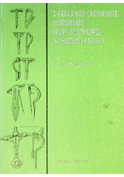 Z badńn nad chronologia Dębczyńskiej grupy kulturowej w dorzeczu parsęty