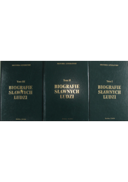 Biografie Sławnych Ludzi Tom I do III