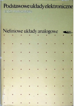 Podstawowe układy elektroniczne Nieliniowe układy analogowe