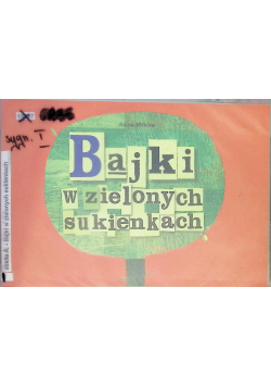 Bajki w zielonych sukienkach 6-10 lat