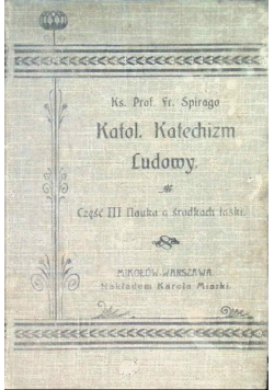 Katolicki Katechizm Ludowy Część III 1906 r.