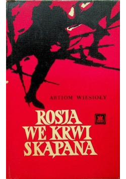 Rosja we krwi skąpana