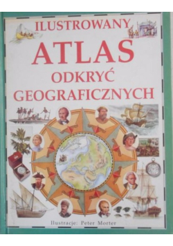 Ilustrowany Atlas Odkryć Geograficznych