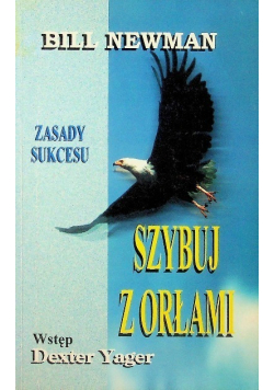 Zasady sukcesu Szybuj z orłami