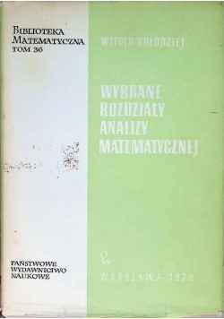 Wybrane rozdziały analizy matematycznej Tom 36