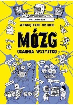 Wewnętrzne historie. Mózg ogarnia wszystko