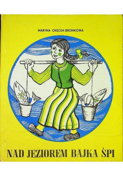 Nad jeziorem bajka śpi