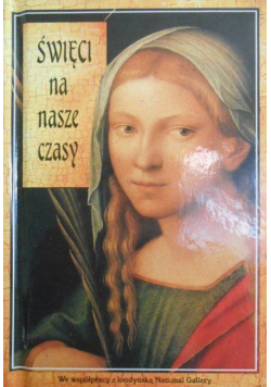 Święci na nasze czasy