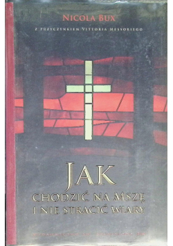 Jak chodzić na mszę i nie stracić wiary
