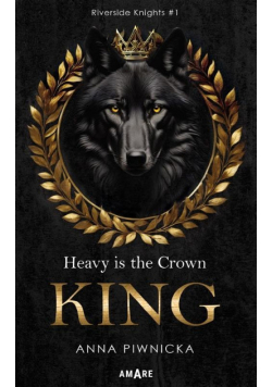 Riverside Knights Tom 1 Heavy is the Crown. King