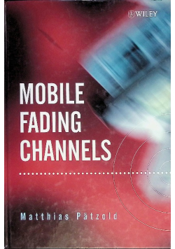 Mobile Fading Channels: Modelling, Analysis, & Simulation